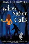 Book cover for When Nature Calls