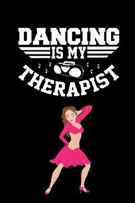 Book cover for Dancing Is My Therapist