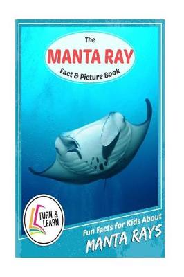 Cover of The Manta Ray Fact and Picture Book