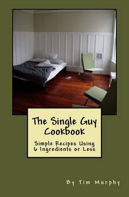 Book cover for The Single Guy Cookbook