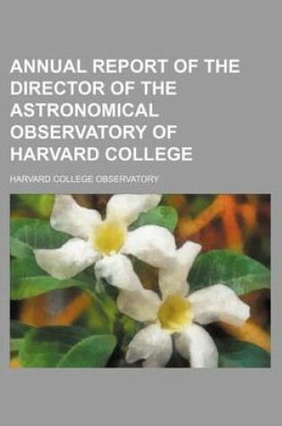 Cover of Annual Report of the Director of the Astronomical Observatory of Harvard College