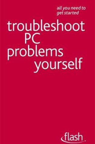 Cover of Troubleshoot PC Problems Yourself: Flash