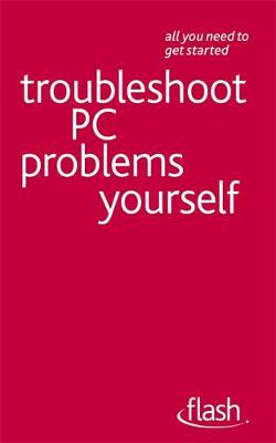 Book cover for Troubleshoot PC Problems Yourself: Flash