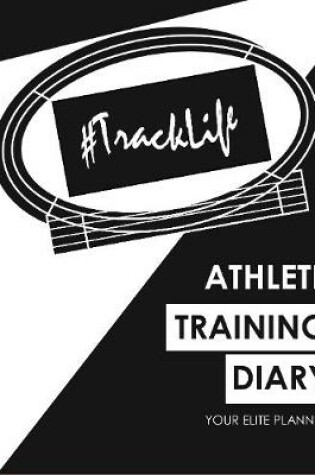 Cover of #TrackLife - Athlete Training Diary