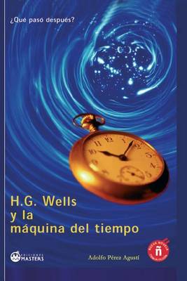 Book cover for H. G. Wells Y La Maquina del Tiempo