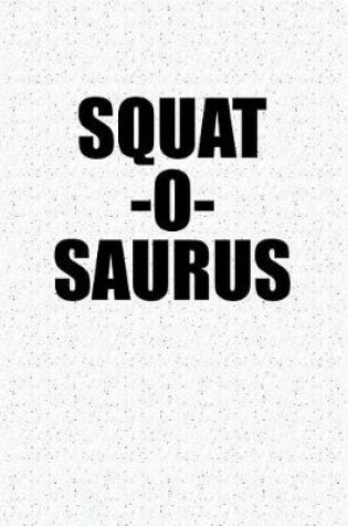 Cover of Squat O Saurus