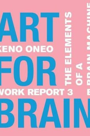 Cover of Art for Brain - Work Report 3 B