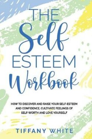 Cover of The Self Esteem Workbook