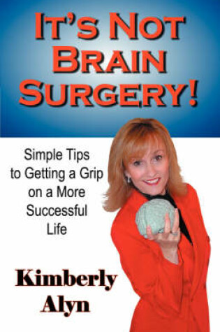Cover of It's Not Brain Surgery!