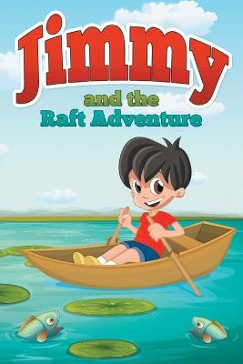 Book cover for Jimmy and the Raft Adventure