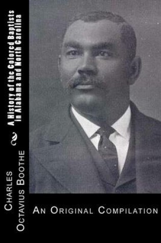 Cover of A History of African American Baptists in Alabama and North Carolina