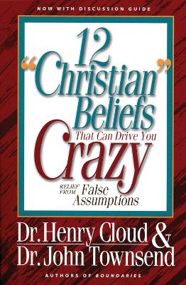Book cover for 12 'Christian' Beliefs That Can Drive You Crazy