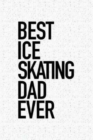 Cover of Best Ice Skating Dad Ever