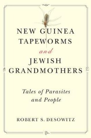 Cover of New Guinea Tapeworms and Jewish Grandmothers