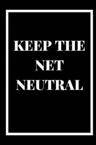 Cover of Keep the Net Neutral