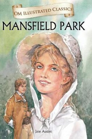 Cover of Mansfield Park-Om Illustrated Classics