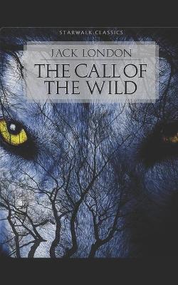 Book cover for The Call of the Wild (Adventure Classics) illustrated