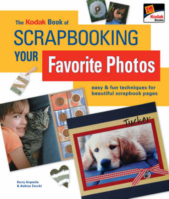 Book cover for The Kodak Book of Scrapbooking Your Favorite Photos