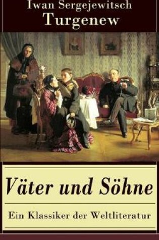 Cover of Väter und Söhne - Ein Klassiker der Weltliteratur