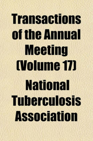 Cover of Transactions of the Annual Meeting (Volume 17)