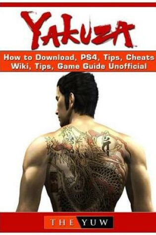 Cover of Zakuza How to Download, Ps4, Tips, Cheats, Wiki, Tips, Game Guide Unofficial