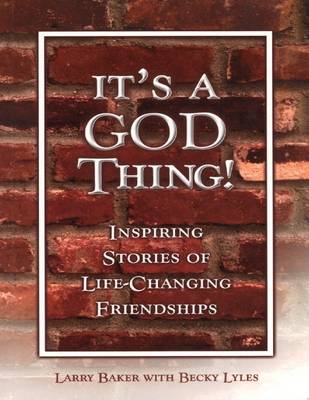 Book cover for It's a God Thing! - Inspiring Stories of Life-Changing Friendships