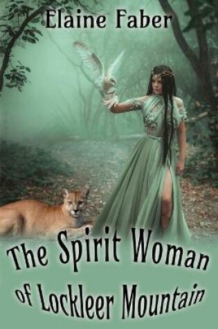 Cover of The Spirit Woman of Lockleer Mountain