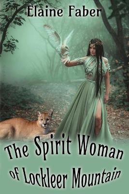 Book cover for The Spirit Woman of Lockleer Mountain