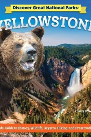 Cover of Discover Great National Parks: Yellowstone