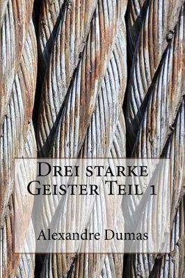 Book cover for Drei Starke Geister Teil 1