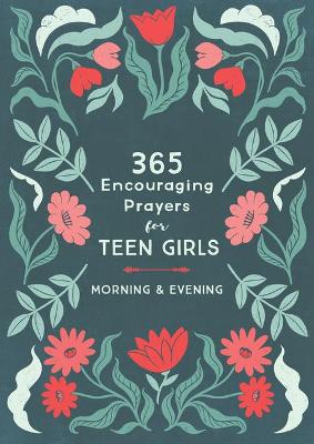 Book cover for 365 Encouraging Prayers for Teen Girls