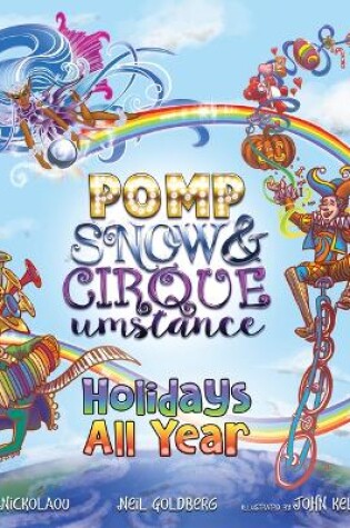 Cover of Holidays All Year with Pomp, Snow, and Cirqueumstance