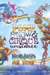 Book cover for Holidays All Year with Pomp, Snow, and Cirqueumstance