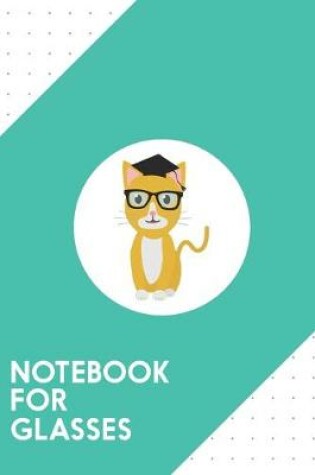 Cover of Notebook for Glasses