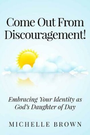 Cover of Come Out from Discouragement