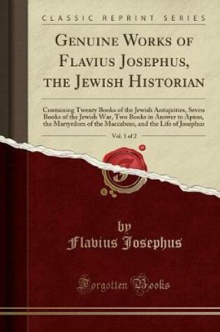 Cover of Genuine Works of Flavius Josephus, the Jewish Historian, Vol. 1 of 2