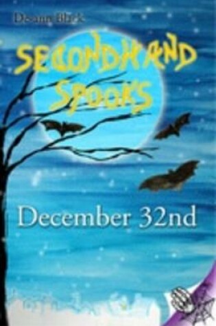 Cover of Secondhand Spooks - December 32nd