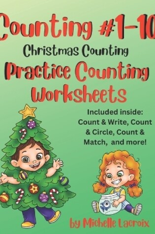 Cover of Counting #1-10 - Practice Counting Worksheets - Christmas Counting