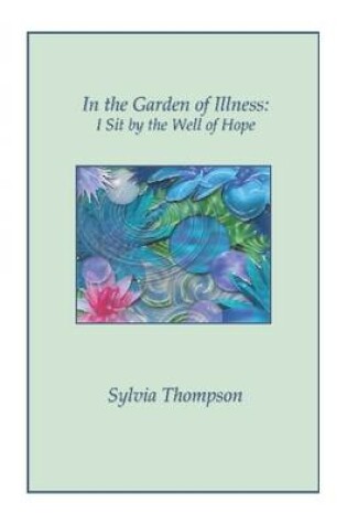 Cover of In the Garden of Illness
