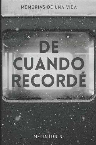 Cover of De cuando recordé