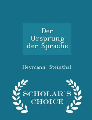 Book cover for Der Ursprung Der Sprache - Scholar's Choice Edition