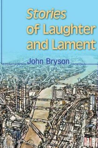 Cover of Stories of Laughter and Lament