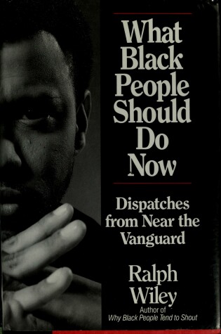 Cover of What Black People Should Do Now