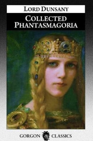 Cover of Collected Phantasmagoria