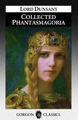 Book cover for Collected Phantasmagoria