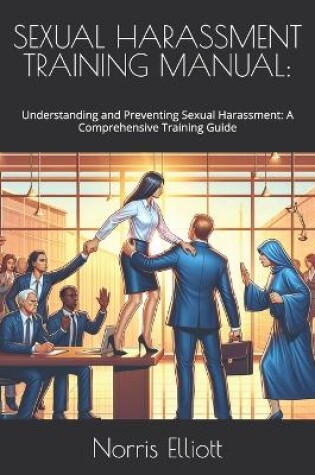 Cover of Sexual Harassment Training Manual