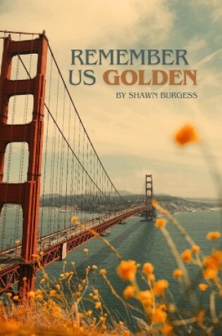 Cover of Remember Us Golden