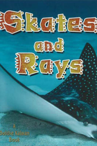 Cover of Skates and Rays