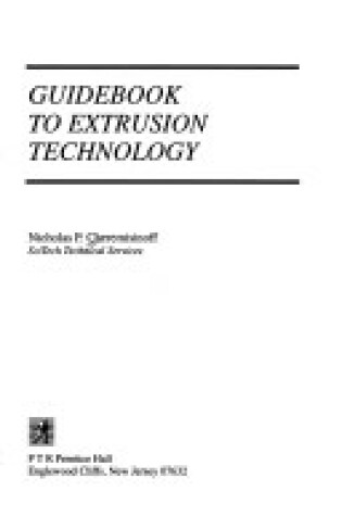 Cover of Guidebook to Extrusion Technology