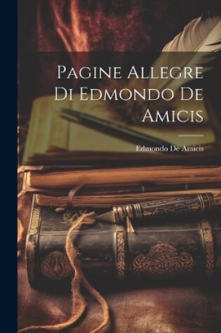 Cover of Pagine Allegre Di Edmondo De Amicis